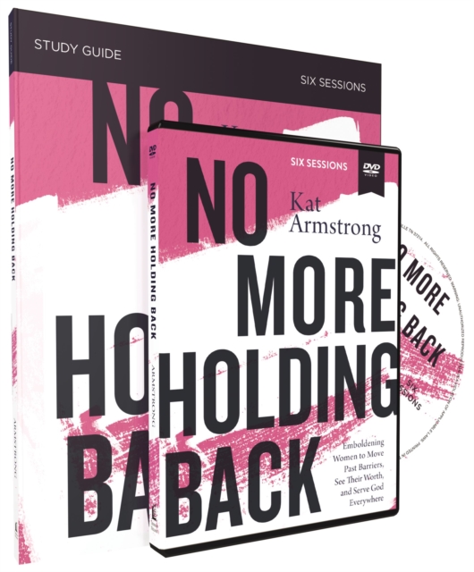 No More Holding Back Study Guide with DVD : Emboldening Women to Move Past Barriers, See Their Worth, and Serve God Everywhere, Paperback / softback Book