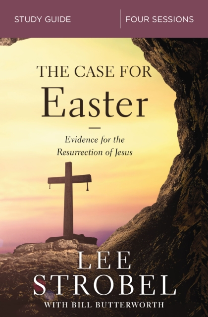 The Case for Easter Bible Study Guide : Investigating the Evidence for the Resurrection, EPUB eBook