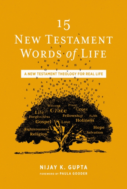 15 New Testament Words of Life : A New Testament Theology for Real Life, Paperback / softback Book