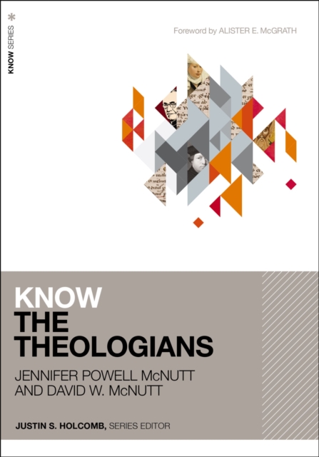 Know the Theologians, Paperback / softback Book