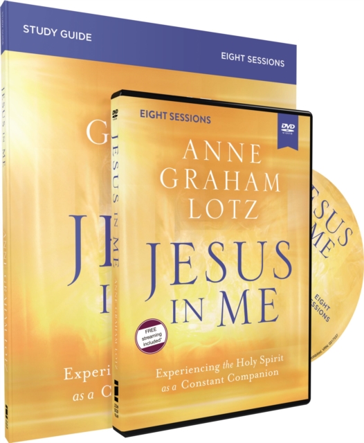 Jesus in Me Study Guide with DVD : Experiencing the Holy Spirit as a Constant Companion, Paperback / softback Book