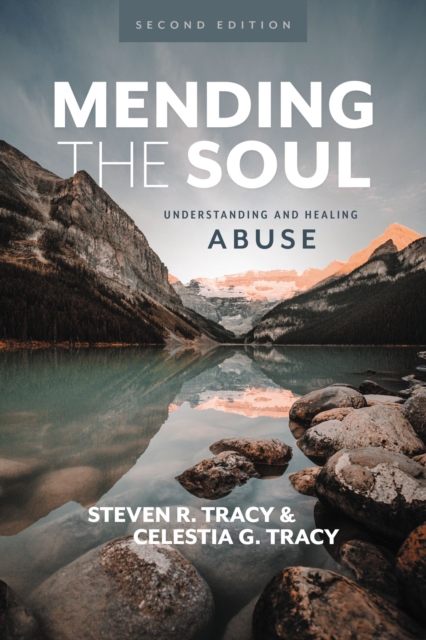 Mending the Soul, Second Edition : Understanding and Healing Abuse, Hardback Book
