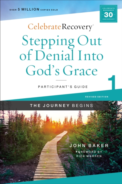 Stepping Out of Denial into God's Grace Participant's Guide 1 : A Recovery Program Based on Eight Principles from the Beatitudes, Paperback / softback Book