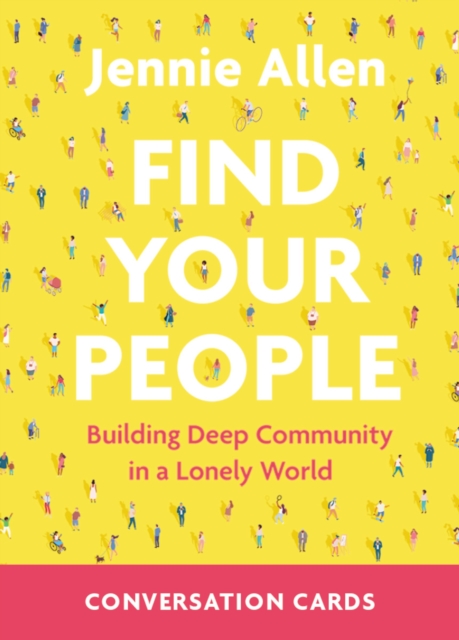 Find Your People Bible Study Conversation Cards : Building Deep Community in a Lonely World, PDF eBook