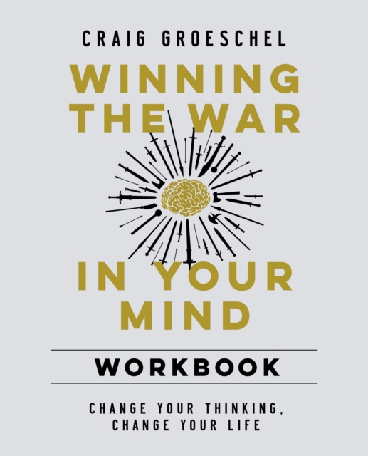 Winning the War in Your Mind Workbook : Change Your Thinking, Change Your Life, EPUB eBook