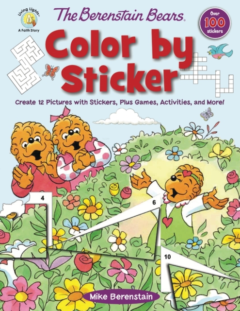 The Berenstain Bears Color by Sticker : Create 12 Pictures with Stickers, Plus Games, Activities, and More!, Paperback / softback Book