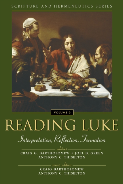 Reading Luke : Interpretation, Reflection, Formation, EPUB eBook