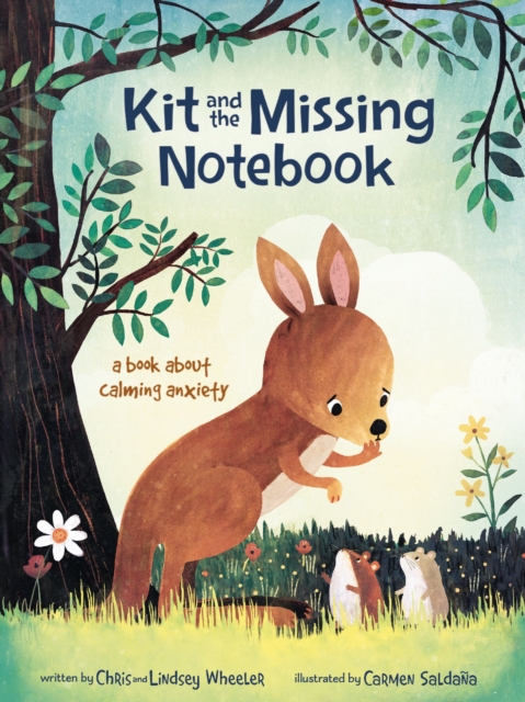 Kit and the Missing Notebook : A Book About Calming Anxiety, Hardback Book