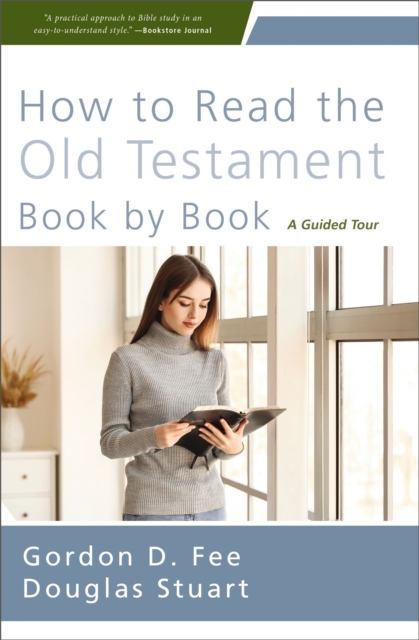 How to Read the Old Testament Book by Book : A Guided Tour, Paperback / softback Book