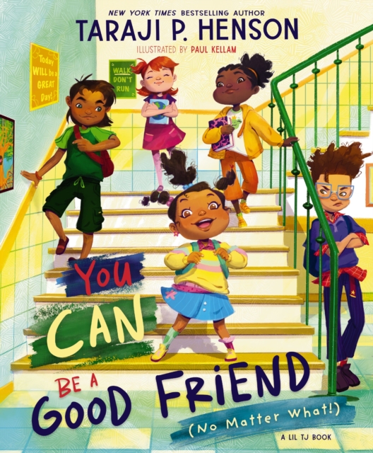 You Can Be a Good Friend (No Matter What!) : A Lil TJ Book, Hardback Book