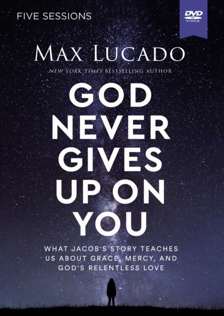 God Never Gives Up on You Video Study : What Jacob’s Story Teaches Us About Grace, Mercy, and God’s Relentless Love, DVD video Book