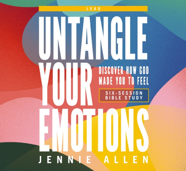 Untangle Your Emotions Curriculum Kit : Discover How God Made You to Feel, Paperback / softback Book