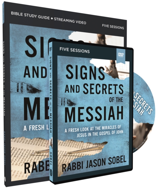 Signs and Secrets of the Messiah Study Guide with DVD : A Fresh Look at the Miracles of Jesus in the Gospel of John, Paperback / softback Book