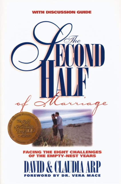 The Second Half of Marriage : Facing the Eight Challenges of the Empty-Nest Years, Paperback / softback Book