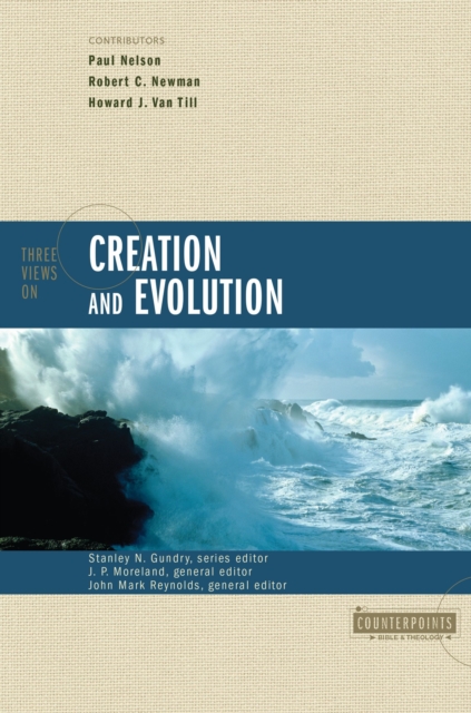 Three Views on Creation and Evolution, Paperback / softback Book