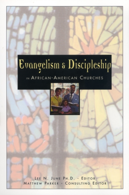 Evangelism and Discipleship in African-American Churches, Paperback / softback Book