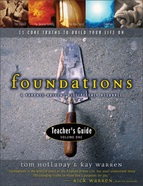 Foundations : 11 Core Truths to Build Your Life On Teacher's Guide v. 1, Paperback Book