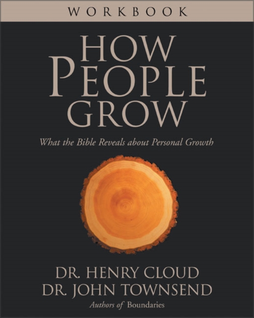 How People Grow Workbook : What the Bible Reveals about Personal Growth, Paperback / softback Book
