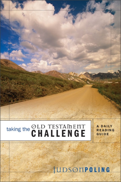 Taking the Old Testament Challenge : A Daily Reading Guide, Paperback / softback Book