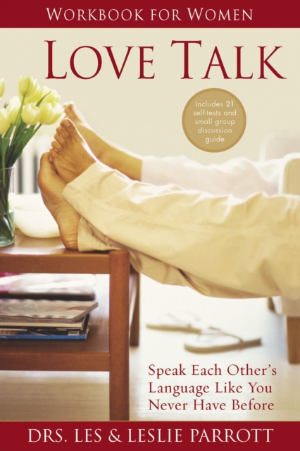 Love Talk Workbook for Women : Speak Each Other's Language Like You Never Have Before, Paperback / softback Book