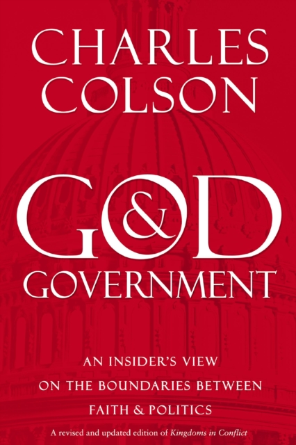 God and Government : An Insider's View on the Boundaries between Faith and Politics, Paperback Book