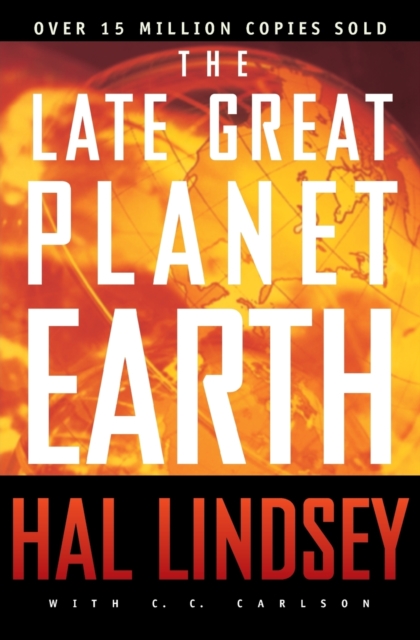 The Late Great Planet Earth, Paperback / softback Book