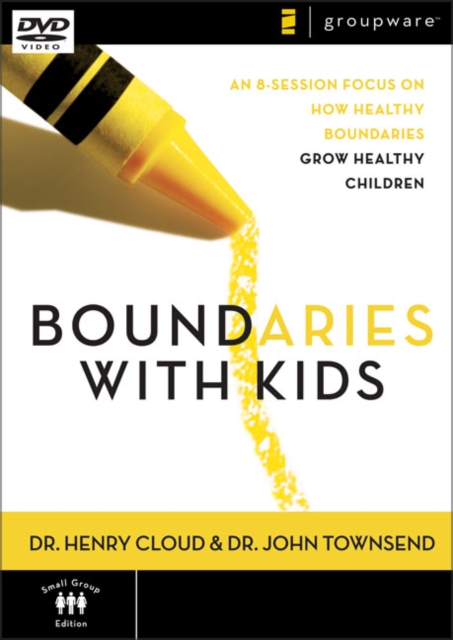 Boundaries with Kids : An 8-Sessions Focus on How Healthy Boundaries Grow Healthy Children, DVD video Book