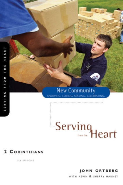 2 Corinthians : Serving from the Heart, Paperback / softback Book