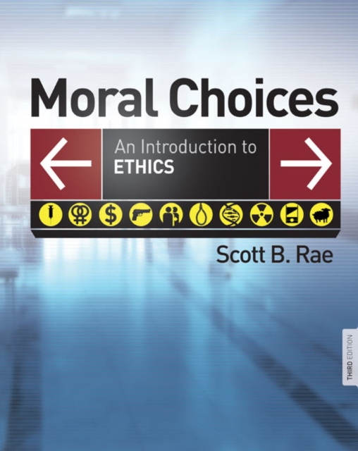 Moral Choices : An Introduction to Ethics, Hardback Book