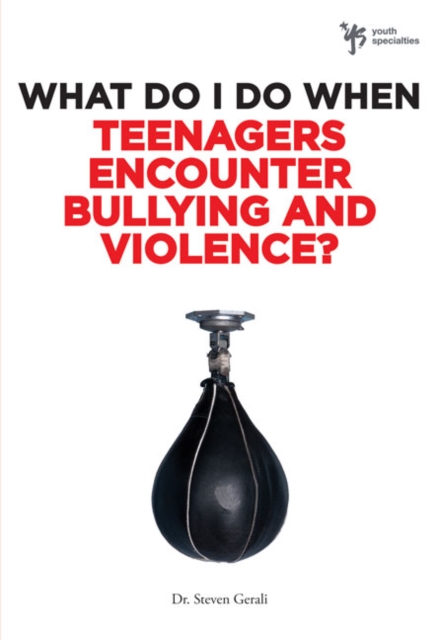 What Do I Do When Teenagers Encounter Bullying and Violence?, Paperback / softback Book