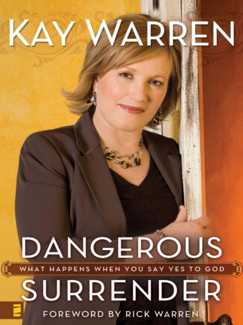 Dangerous Surrender : What Happens When You Say Yes to God, EPUB eBook