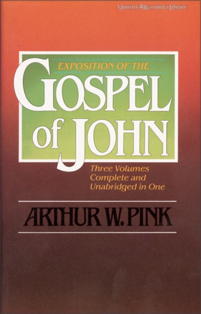 Exposition of the Gospel of John, One-Volume Edition, Paperback / softback Book