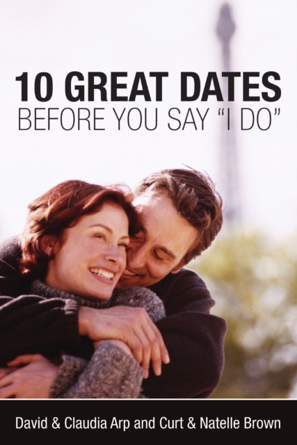 10 Great Dates Before You Say 'I Do', EPUB eBook