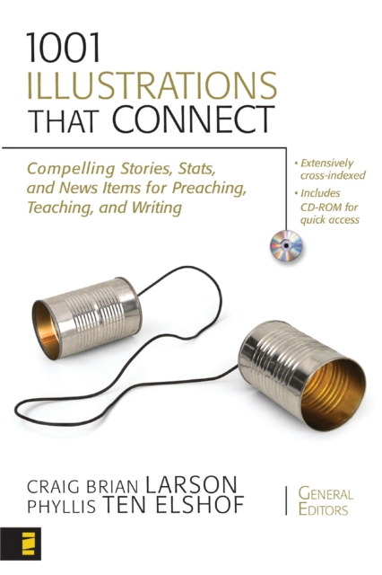 1001 Illustrations That Connect : Compelling Stories, Stats, and News Items for Preaching, Teaching, and Writing, EPUB eBook