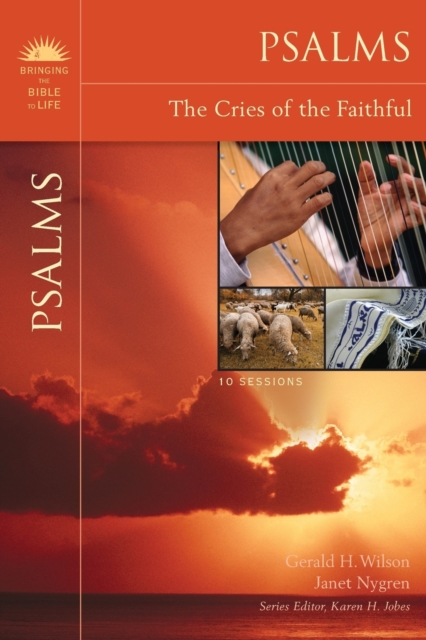 Psalms : The Cries of the Faithful, Paperback / softback Book