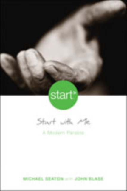 Start With Me : A Modern Parable, Paperback Book