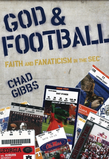 God and Football : Faith and Fanaticism in the SEC, Paperback / softback Book
