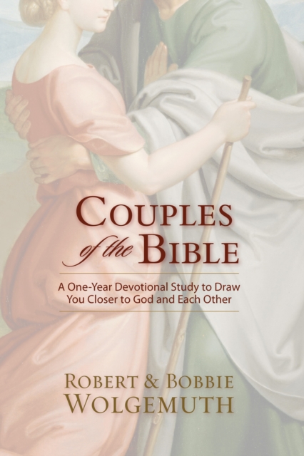 Couples of the Bible : A One-Year Devotional Study to Draw You Closer to God and Each Other, EPUB eBook