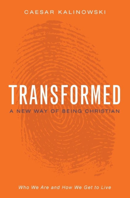 Transformed : A New Way of Being Christian, Paperback / softback Book