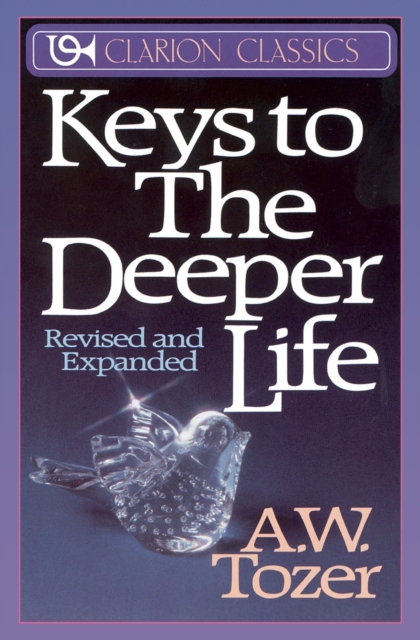 Keys to the Deeper Life, Paperback / softback Book