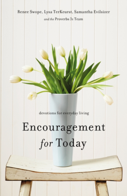 Encouragement for Today : Devotions for Everyday Living, Paperback / softback Book