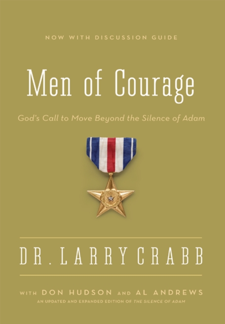 Men of Courage : God's Call to Move Beyond the Silence of Adam, EPUB eBook