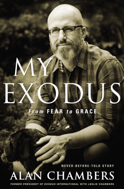 My Exodus : From Fear to Grace, Paperback / softback Book