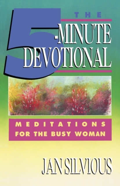 The Five-Minute Devotional : Meditations for the Busy Woman, Paperback / softback Book