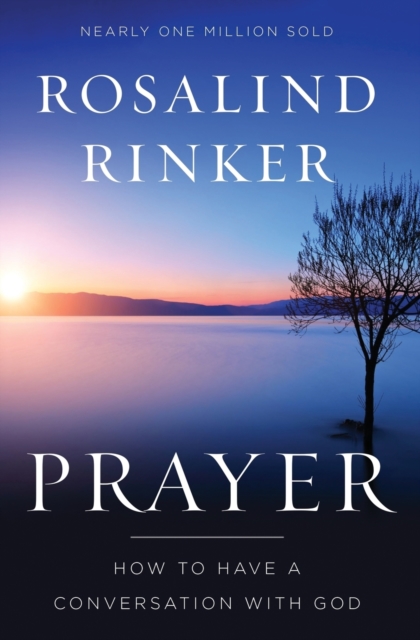 Prayer : How to Have a Conversation with God, Paperback / softback Book