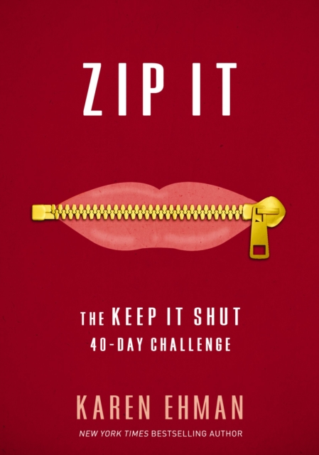 Zip It : The Keep It Shut 40-Day Challenge, Paperback / softback Book