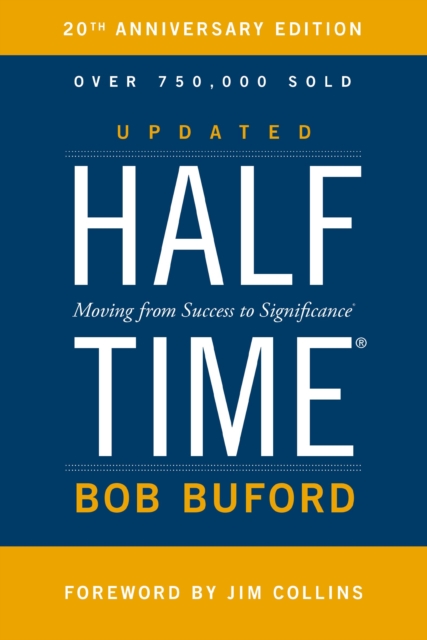 Halftime : Moving from Success to Significance, Paperback / softback Book
