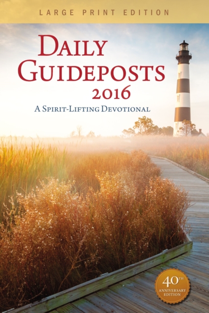 Daily Guideposts : A Spirit-Lifting Devotional, Paperback Book