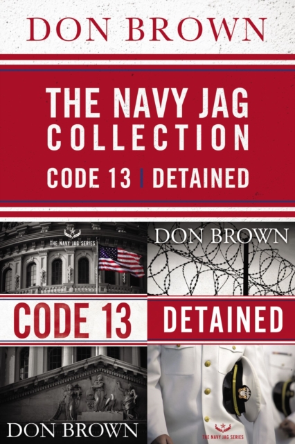 The Navy Jag Collection : Detained and Code 13, EPUB eBook
