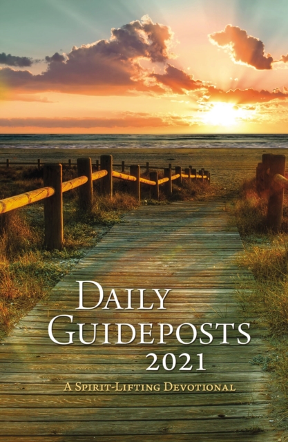 Daily Guideposts 2021 : A Spirit-Lifting Devotional, Hardback Book